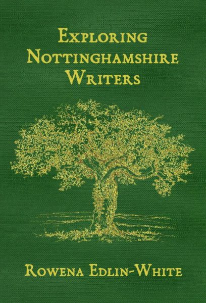 Exploring Nottinghamshire Writers: book launch with Rowena Edlin-White - THIS EVENT IS NOW FULLY BOOKED