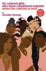 FOR COLORED GIRLS WHO HAVE CONSIDERED SU