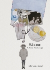 Elena: A Hand Made Life