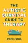The Autistic Survival Guide to Therapy
