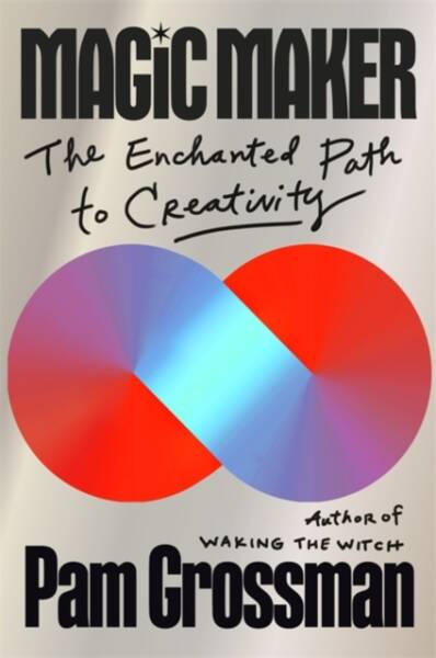 Witchcraft & Paganism Book Club reads 'Magic Maker' by Pam Grossman