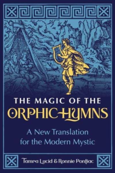 Witchcraft & Paganism Book Group: The Magic of the Orphic Hymns