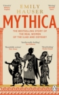 Mythica : A New History of Homer’s World, Through the Women Written Out of It